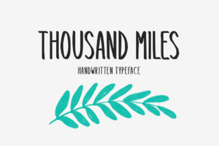 Thousand Miles: A Handwritten Display Font for Digital Brands